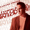 Lucas Prata I Think I'm Falling In Love (Ballad Version) (Ballad Version) 試聽