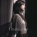 I believe詳情