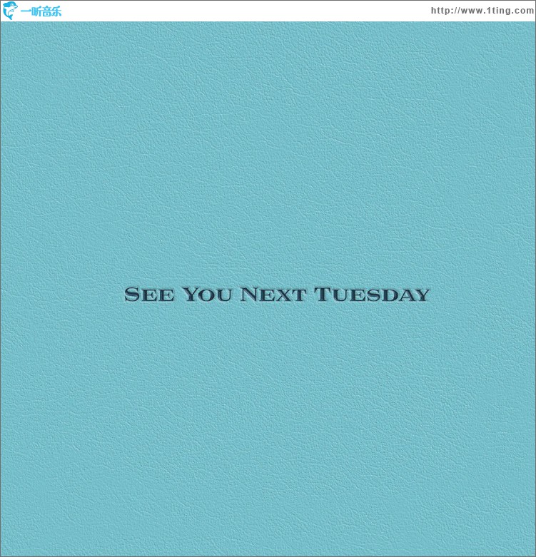 See You Next Tuesday