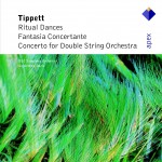 Tippett : Concerto for Double String Orchestra, Fantasia Concertante & Ritual Da詳情
