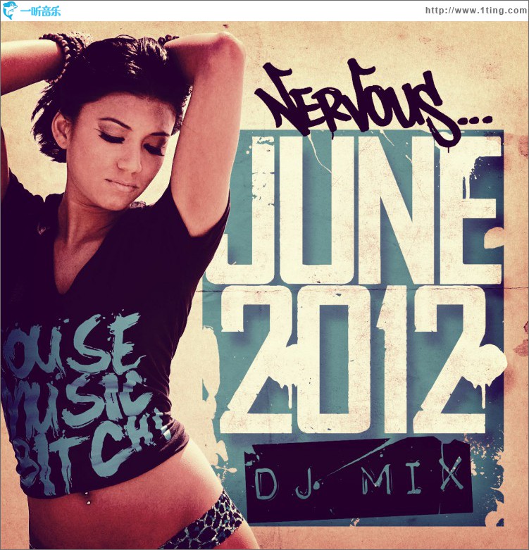 Nervous June 2012 DJ Mix