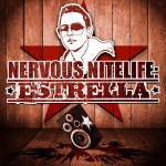 Nervous Nitelife: Estrella詳情