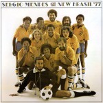 Sergio Mendes & The New Brazil 77詳情