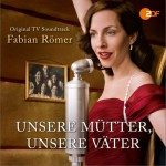 我們的父輩 Unsere Mutter, Unsere Vater Soundtrack