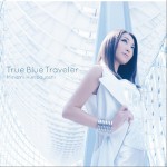 True Blue Traveler (Single)詳情