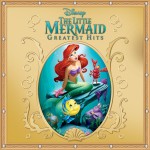 小美人魚 The Little Mermaid: Greatest Hits