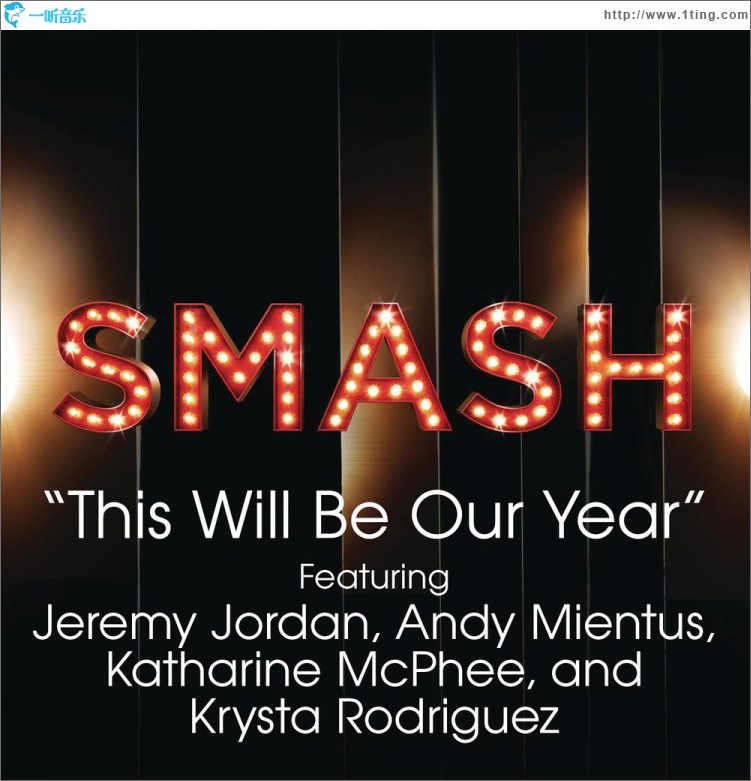 This Will Be Our Year (SMASH Cast Version) [feat. Jeremy Jordan, Andy Mientus, K
