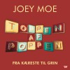 Joey Moe Fra K?reste Til Grin 試聽