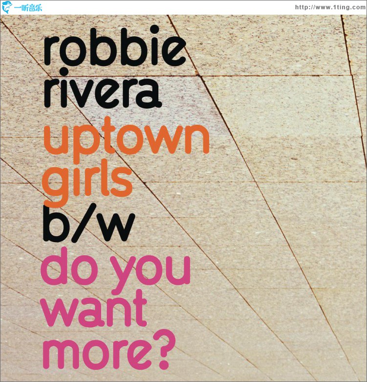 Uptown Girls / Do You Want More