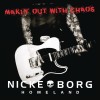 Nicke Borg Homeland Makin' out with Chaos 試聽