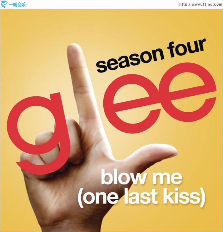 Blow Me (One Last Kiss) (Glee Cast Version)