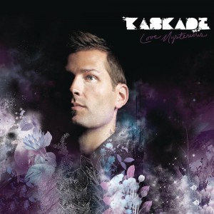 专辑：: Love Mysterious. 歌手：: Kaskade