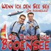 Die Jungs vom Bodensee Wenn ich den See seh' (Radio Version) 試聽