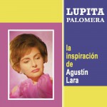La Inspiración de Agustín Lara詳情