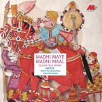 Madhi Maye Madhi Maal詳情