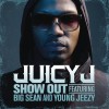 Juicy J Show Out (Clean Version) 試聽