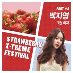 Strawberry X-Treme Festival, Pt. 5詳情