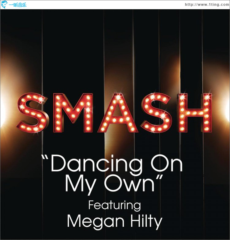 Dancing On My Own (SMASH Cast Version) [feat. Megan Hilty]