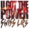 Swiss Lips U Got the Power 試聽