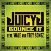 Juicy J Bounce It (Clean Version) 試聽
