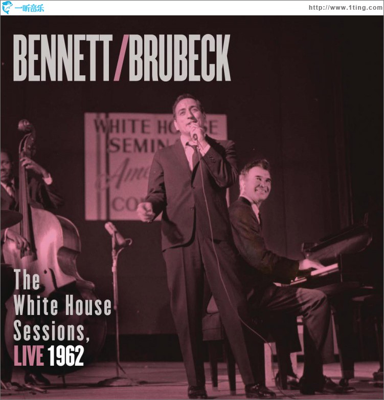 Bennett & Brubeck: The White House Sessions, Live 1962
