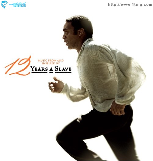 為奴十二載 12 Years A Slave (Music from and Inspired By the Motion Picture)