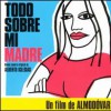Alberto Iglesias Todo Sobre Mi Madre 試聽