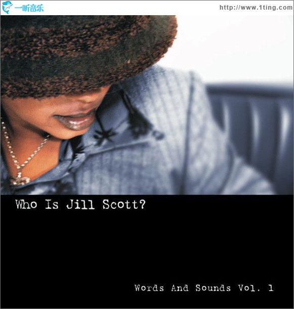 Who Is Jill Scott?: Words and Sounds, Vol. 1