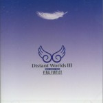 Distant Worlds III more music from FINAL FANTASY / 最終幻想音樂精選集3詳情