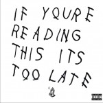 If You're Reading This It's Too Late詳情