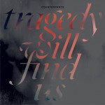 Tragedy Will Find Us試聽