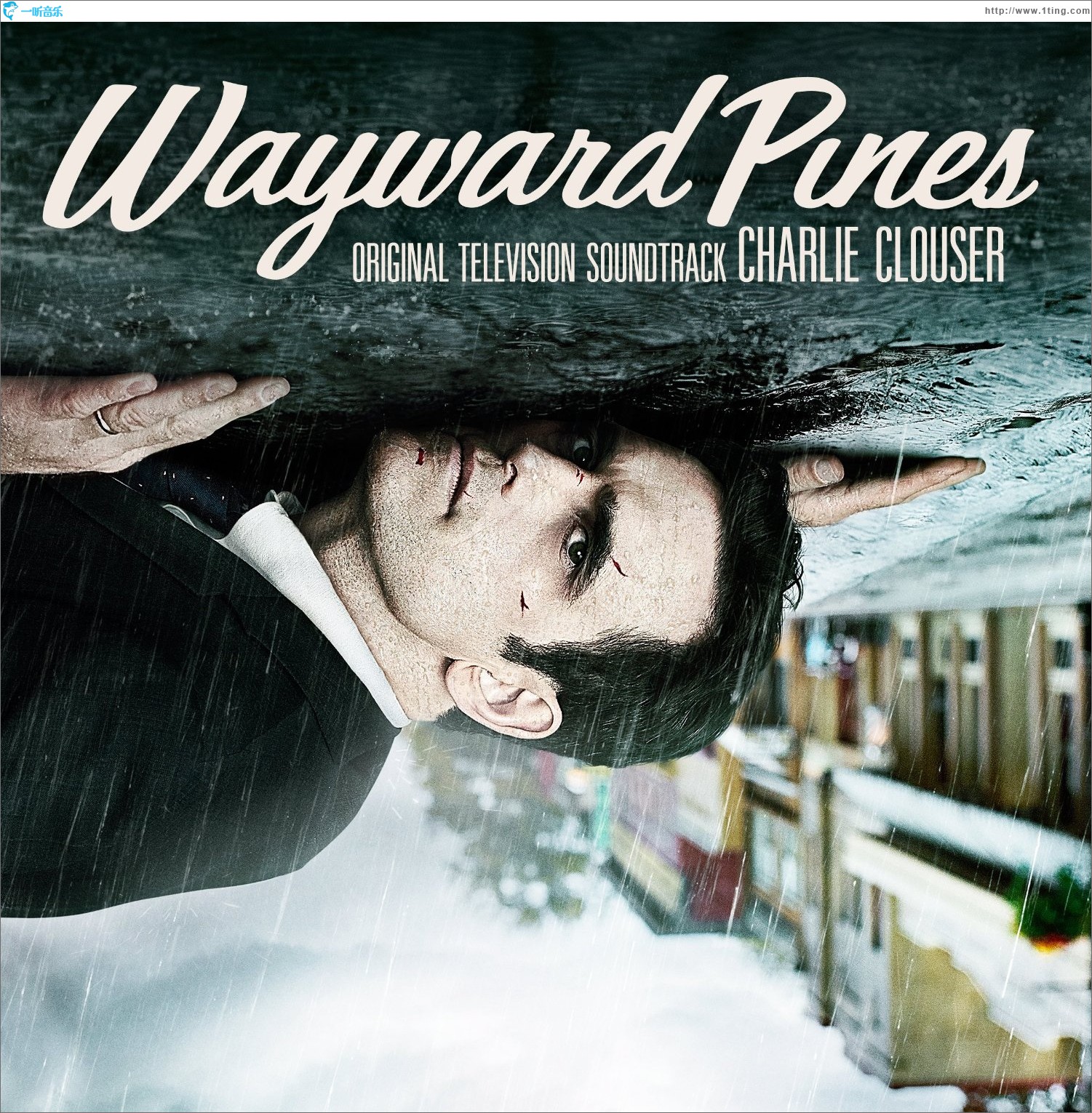 Wayward Pines (Original Television Soundtrack) 黑松鎮 電視劇原聲帶