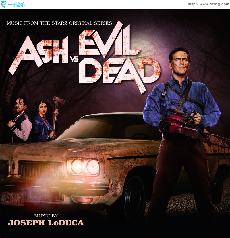 Ash Vs. Evil Dead (Original Television Series Soundtrack)