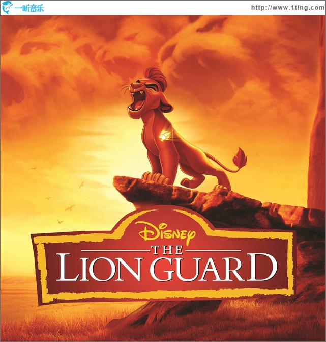 The Lion Guard (Music from the TV Series) 電視電影《獅子王續集》原聲帶