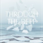 Through The Deep詳情