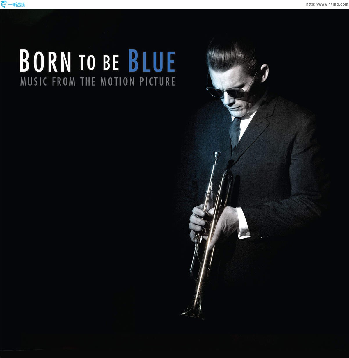 Born To Be Blue (Original Soundtrack) 電影《生為藍調》原聲