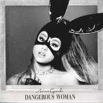 Dangerous Woman (Deluxe)詳情