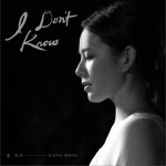 I Don't Know (單曲)詳情