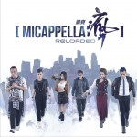 MICappella Reloaded