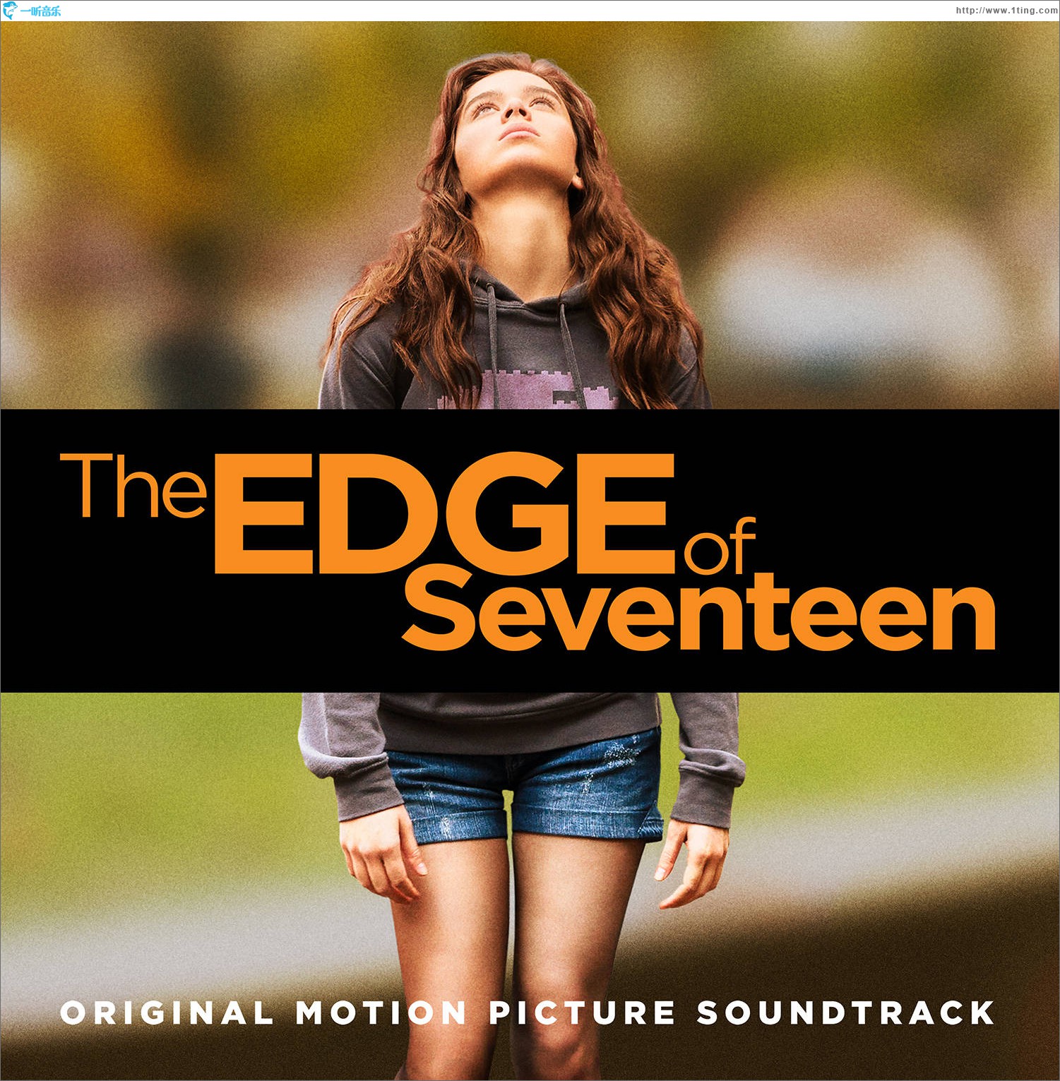 The Edge Of Seventeen (Original Motion Picture Soundtrack) 電影《最佳閨蜜》原聲帶