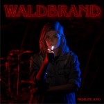 Waldbrand詳情