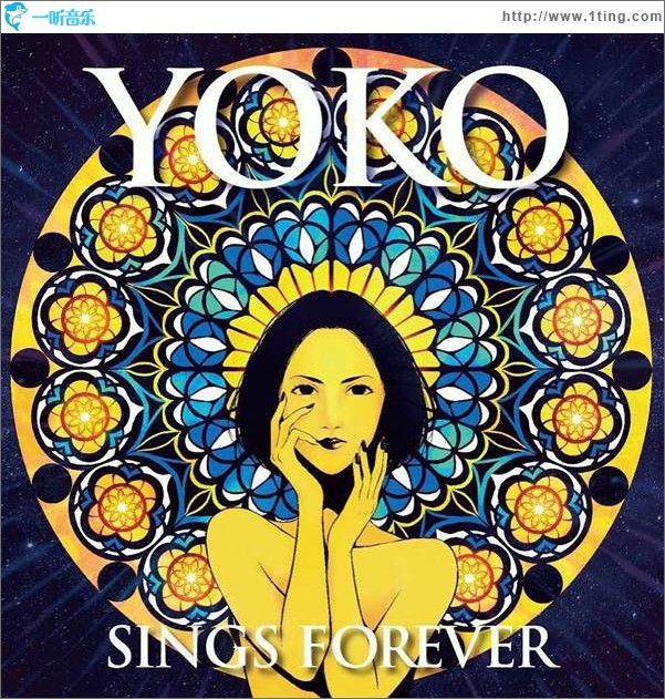 YOKO SINGS FOREVER