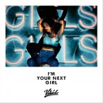 I'm Your Next Girl (單曲)詳情