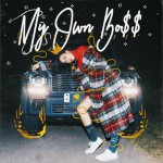 My Own Boss (單曲)詳情