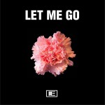 Let Me Go (單曲)詳情