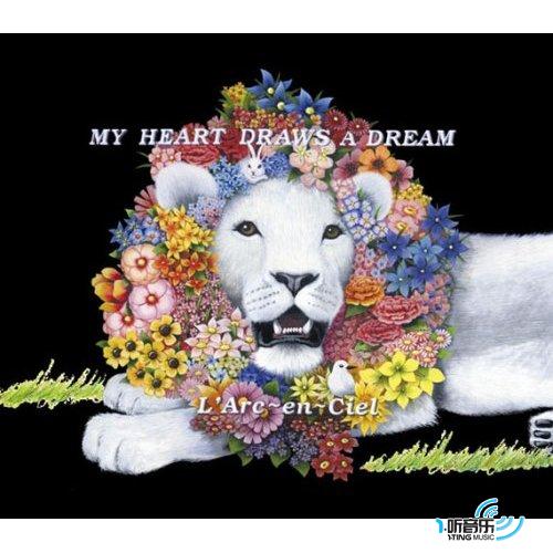 MY HEART DRAWS A DREAM