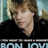 Bon Jovi (You want to) Make a Memory 試聽
