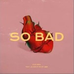 So Bad（單曲）詳情