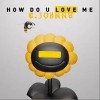 池約翰C.J How do u love me 試聽