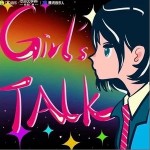 Girls‘Talk （單曲）詳情